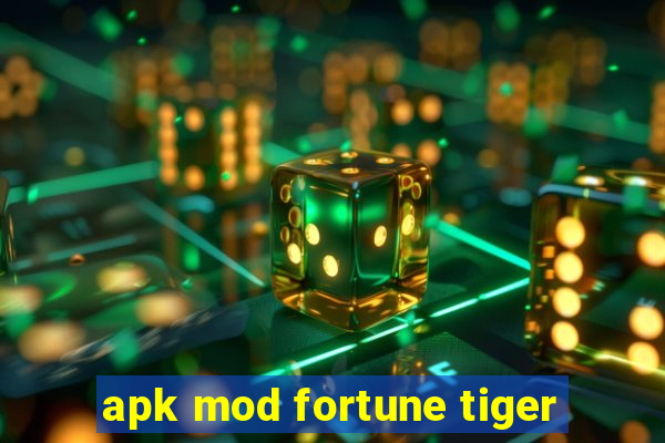 apk mod fortune tiger